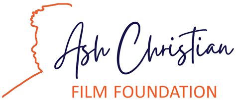 ABOUT | The Ash Christian Film Foundation