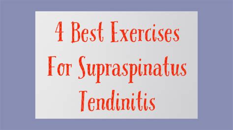 4 Best Exercises For Supraspinatus Tendinitis – Physio Insights