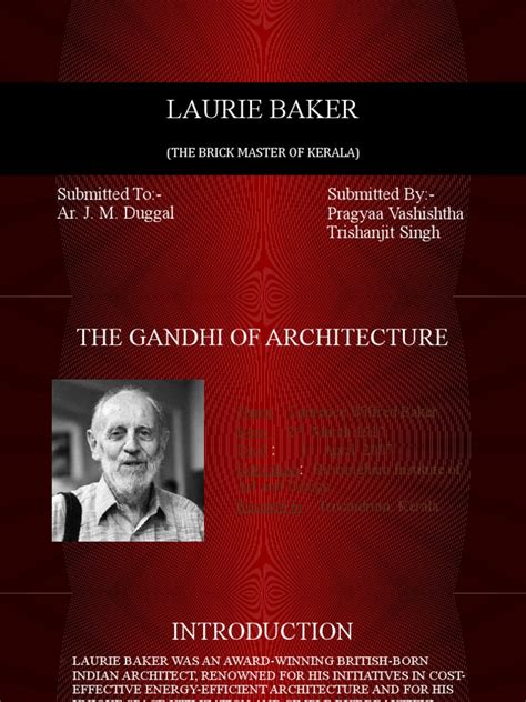 The Brick Master of Kerala: Laurie Baker and his Pioneering Work in ...