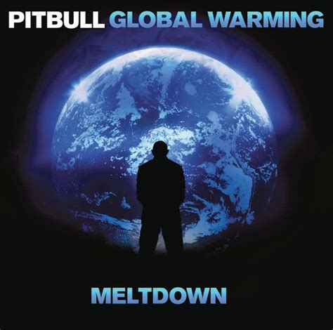 [Album] Pitbull - Global Warming Meltdown (Deluxe Version) [mp3+iTunes] ~ FreeSongzWorld