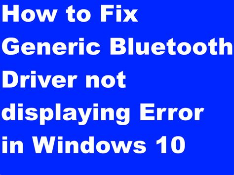 Easy way to Fix or Reinstall Bluetooth Driver in Windows 10