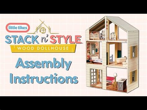 Stack n’ Style™ Wood Dollhouse | Assembly Instructions | Little Tikes - YouTube