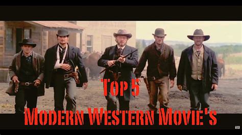 Top 5 Modern Western Movie's - YouTube