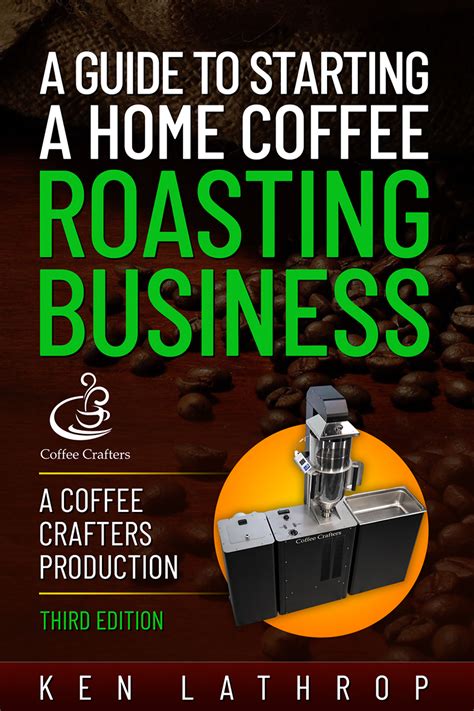 A Guide to Starting a Home Coffee Roasting Business