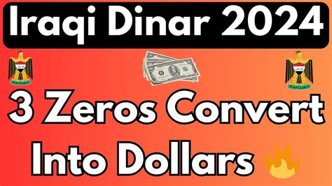 Iraqi Dinar From 3 Zeros to Dollars - Exciting New Update on ...