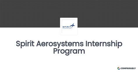 Spirit Aerosystems Internship Program | Comparably