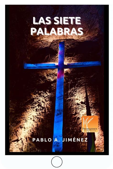 Las Siete Palabras - eBook escrito por el Dr. Jiménez - https://www ...