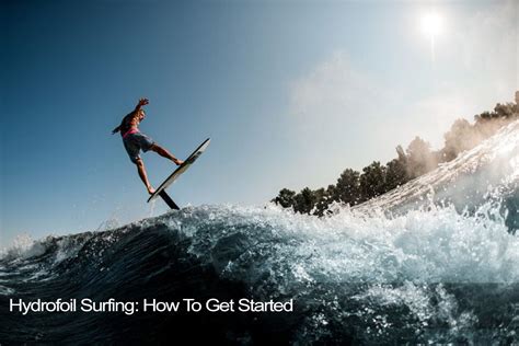 Hydrofoil Surfing: How to Get Started - Florida Splendors