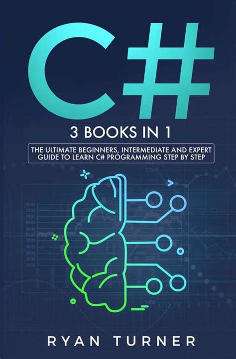 C#: 3 books in 1 - The Ultimate Beginners, Intermediate and Expert ...