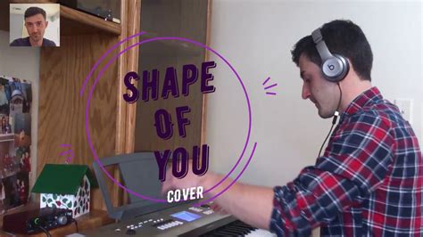 SHAPE OF YOU (cover ) - YouTube