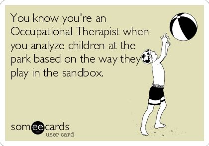 Occupational Therapy Quotes Funny - ShortQuotes.cc