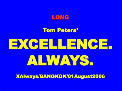 Excellence! - Tom Peters