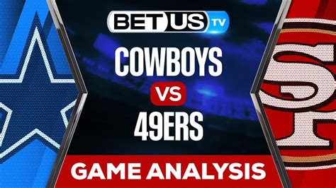 Cowboys vs 49ers: Preview & Analysis 01/22/2023