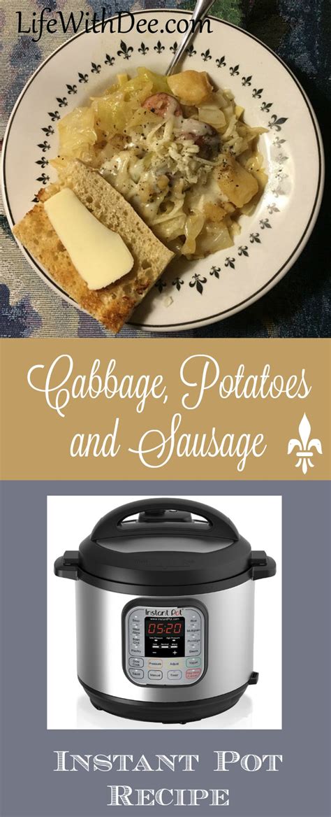 Cabbage, Potatoes and Sausage ~ An Instant Pot Recipe - Life with Dee