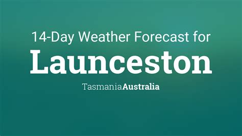 Launceston, Tasmania, Australia 14 day weather forecast