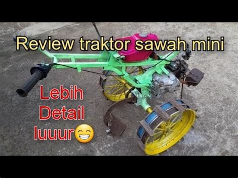 traktor sawah mini kita review - YouTube