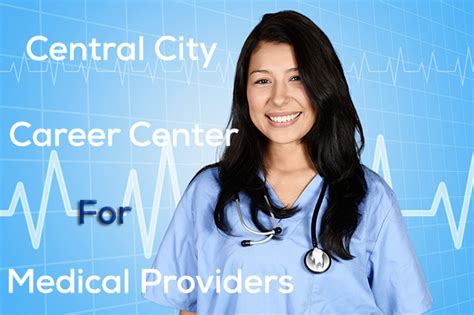 CareerCenterMedicalProviders – Central City Community Health Center, Inc.