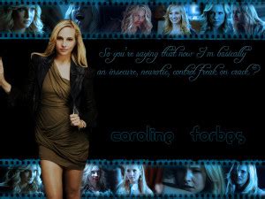 Caroline Forbes Quotes. QuotesGram