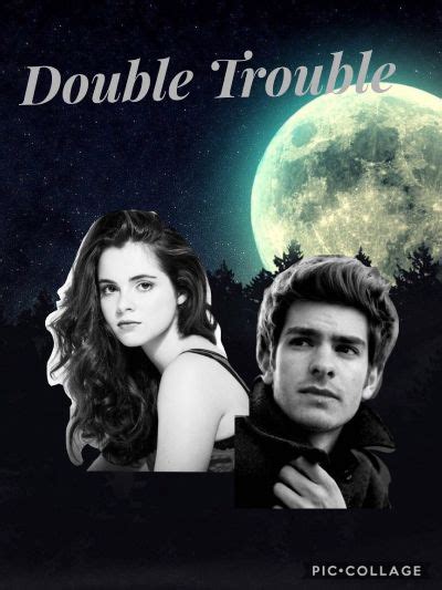 Double Trouble