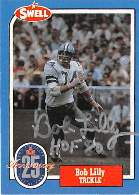 Bob Lilly autographed football card (Dallas Cowboys) Silver 1988 Swell ...