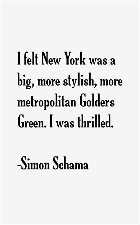 Simon Schama Quotes. QuotesGram