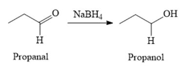 Write an equation for the reaction of propanal with sodium borohydride, and name the organic ...