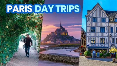 15 BEST DAY TRIPS FROM PARIS | The Poor Traveler Itinerary Blog