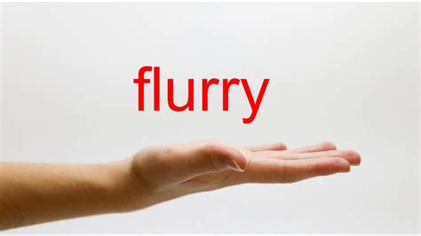 How to Pronounce flurry - American English - YouTube