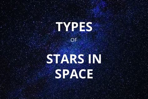 Types of Stars in Space: Examples of Stars Known – Telescope Nights