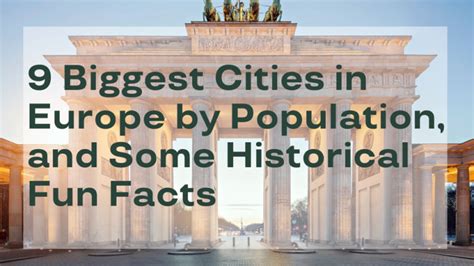 9 Biggest Cities in Europe by Population, and Some Historical Fun Facts