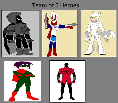 Team of 5 Heroes by Anarchrist17 on DeviantArt