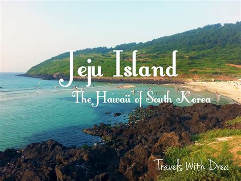 Jeju Island, the Hawaii of South Korea - Travels With Drea