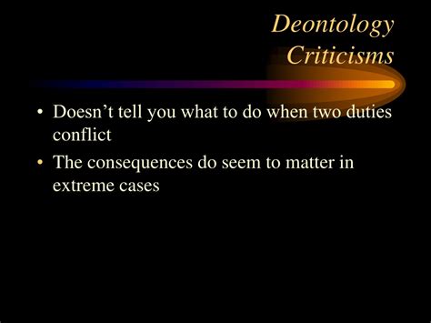 PPT - Deontology Criticisms PowerPoint Presentation, free download - ID:9624957