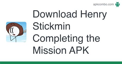 Henry Stickmin Completing the Mission APK (Android Game) - Free Download