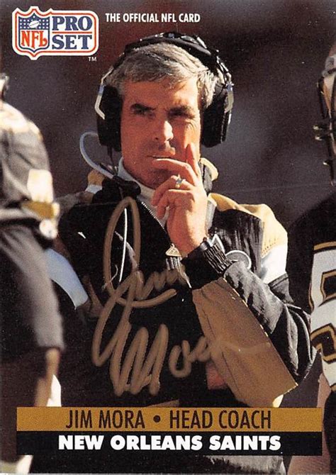 Jim Mora autographed Football Card (New Orleans Saints) 1991 Pro Set ...