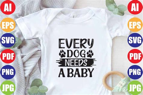 Every Dog Needs a Baby Graphic by tauhiddesignstore · Creative Fabrica