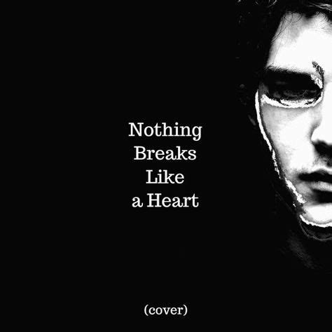 Nothing Breaks Like a Heart Lyrics