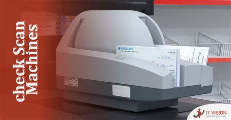 Discover check scan machines In the USA - IT Vision Networks Blogs