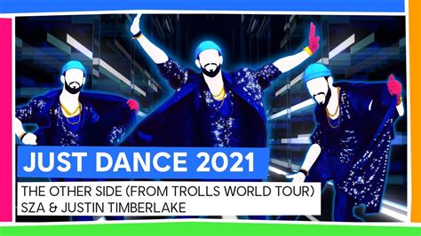 THE OTHER SIDE (FROM TROLLS WORLD TOUR) - SZA & JUSTIN TIMBERLAKE | JUST DANCE 2021 [OFFICIEL ...