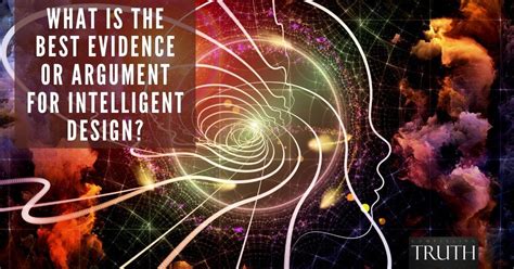 What is the best evidence or argument for intelligent design?