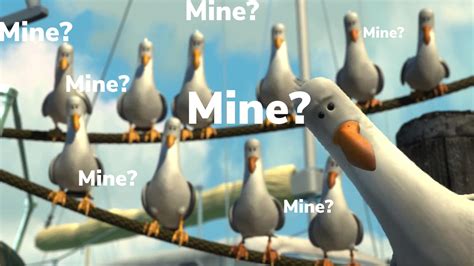 Finding Nemo HD “mine?” seagull meme template : r/MemeRestoration