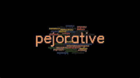 PEJORATIVE: Synonyms and Related Words. What is Another Word for PEJORATIVE? - GrammarTOP.com