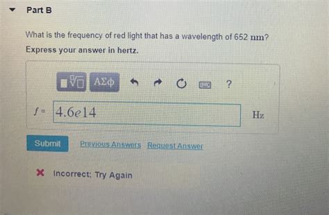 Solved Part B What is the frequency of red light that has a | Chegg.com