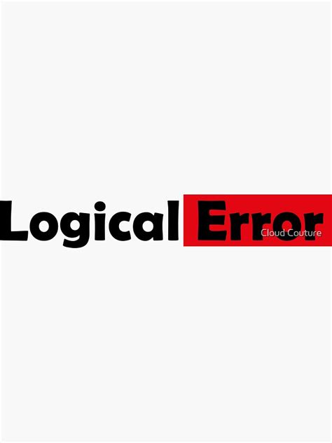 "Logical Error| Programming Errors" Sticker by Quick-Hub | Redbubble