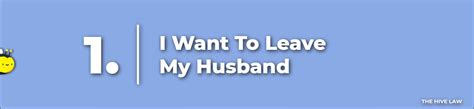 What To Do If I Want To Leave My Husband - The Hive Law