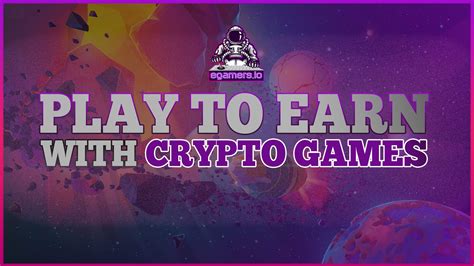 Play To Earn With Crypto Games (P2E) - EGamers.io - P2E NFT Games Portal