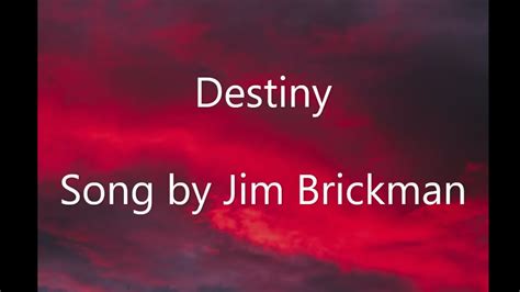 Destiny - Jim Brickman - (With Lyrics) (you were always meant to be my ...