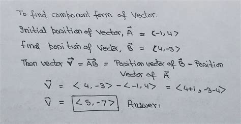 [Solved] Find the component form of vector. Find the component form of ...