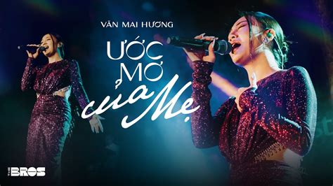 Ước Mơ Của Mẹ - Văn Mai Hương live at #souloftheforest - YouTube