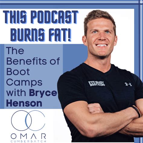 Boot Camp Benefits with Bryce Henson | Omar Cumberbatch